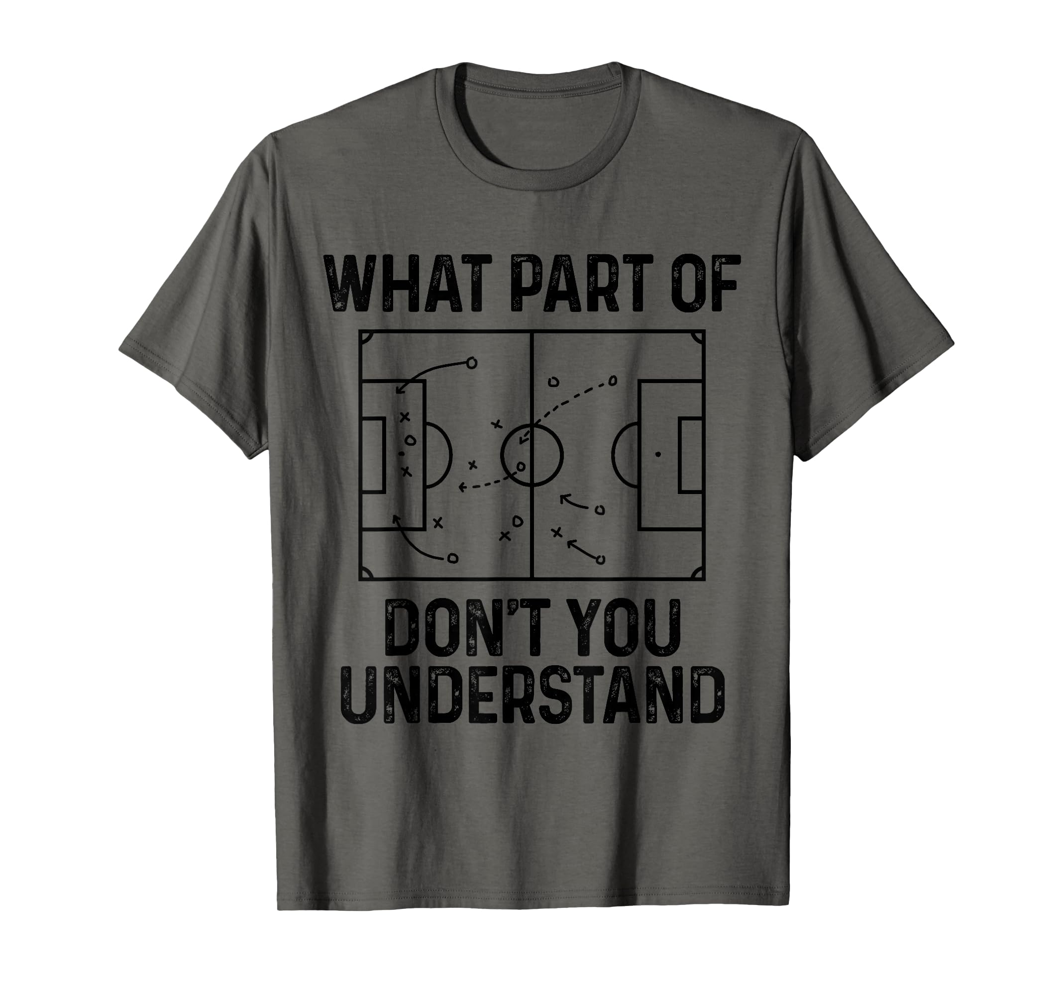 Soccer What Part Dont You Understand Funny T-Shirt - Trendy Graphic Unisex