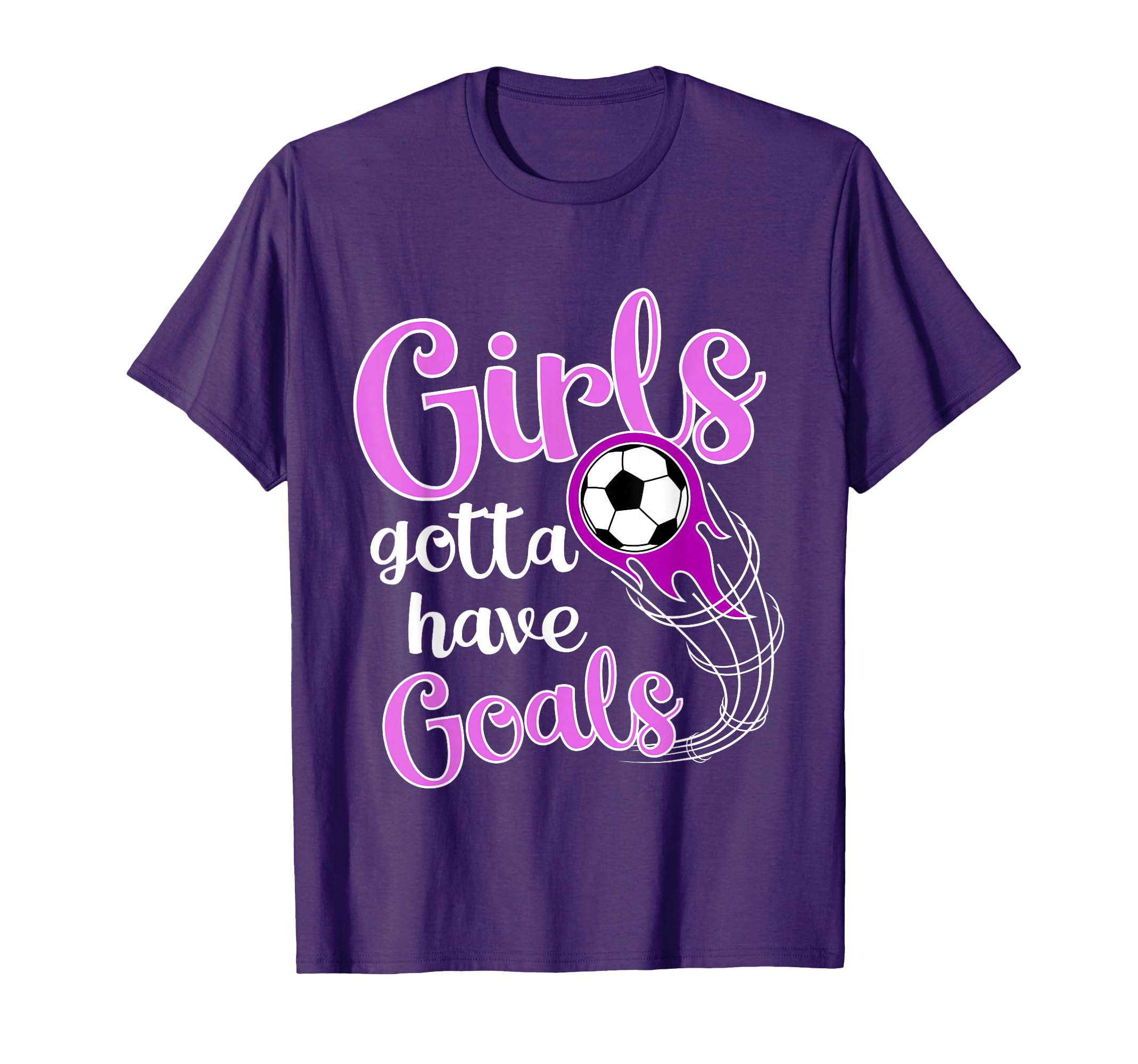 Soccer Futbol Gift Gotta Have Goals T-Shirt - Aesthetic Graphic Unisex