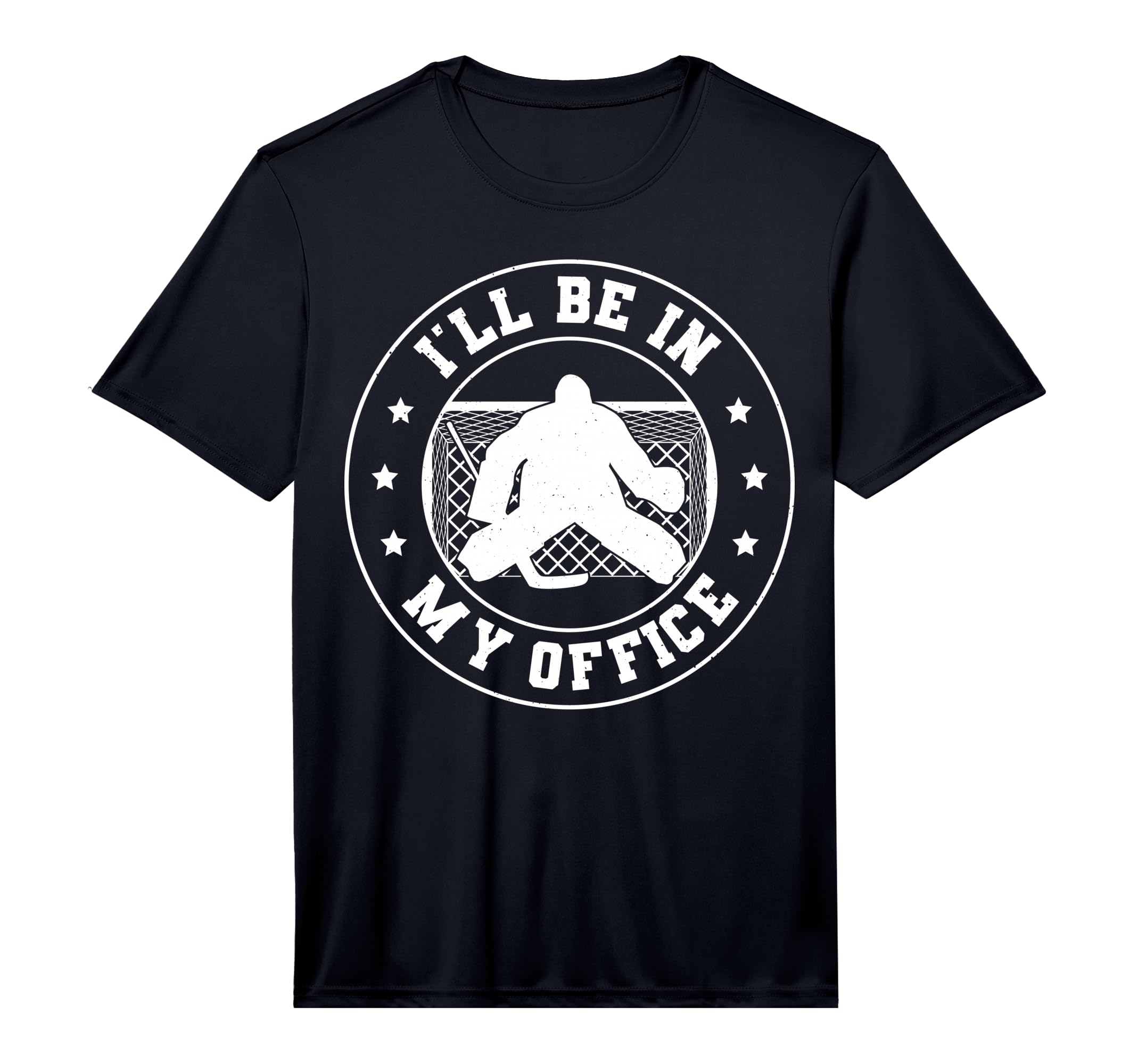 Hockey Goalie Be My Office Funny Ice T-Shirt - Trendy Graphic for Adults