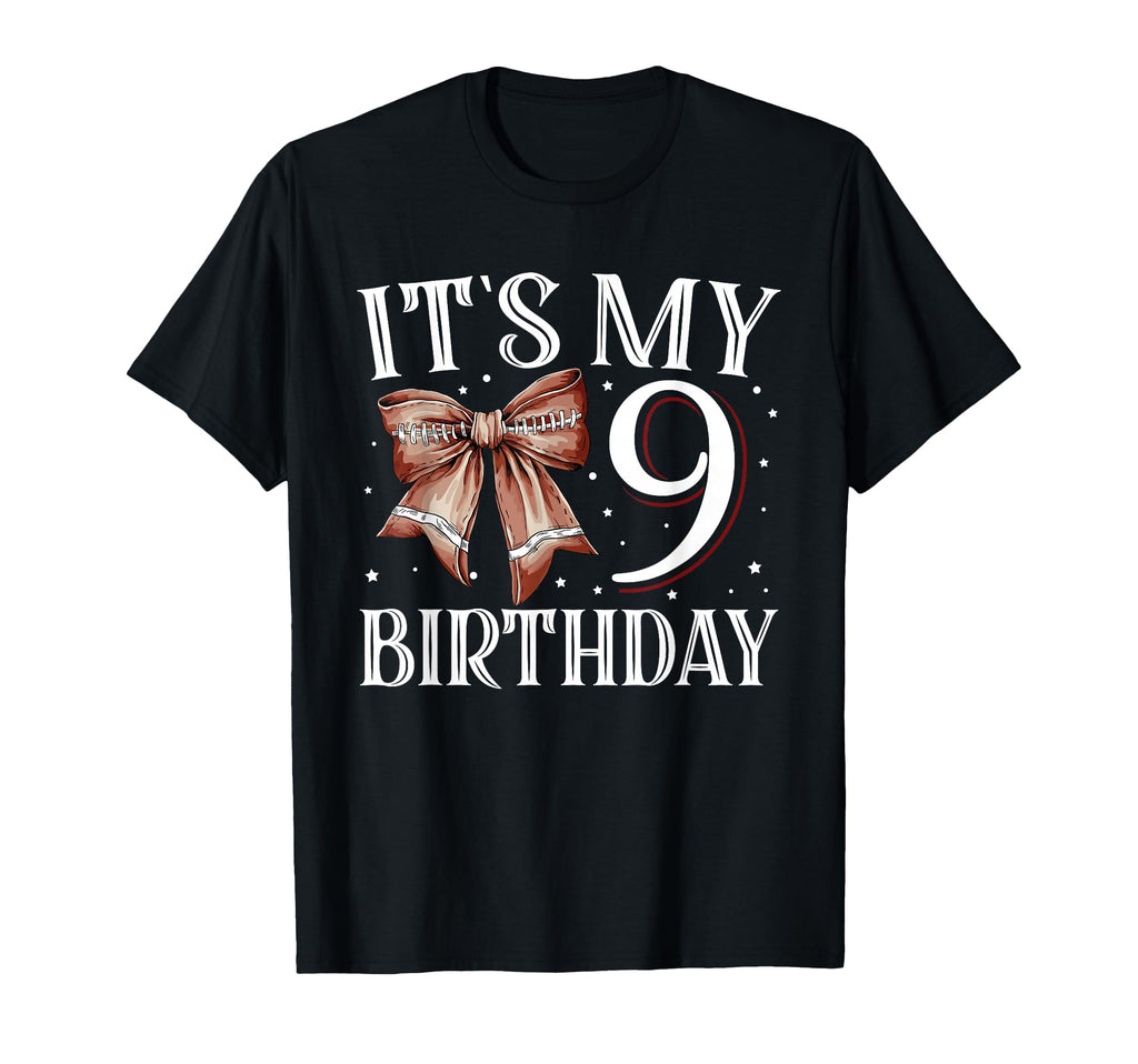 Its My Nine 9Th Birthday Football Bday T-Shirt - Novelty Apparel Men Women