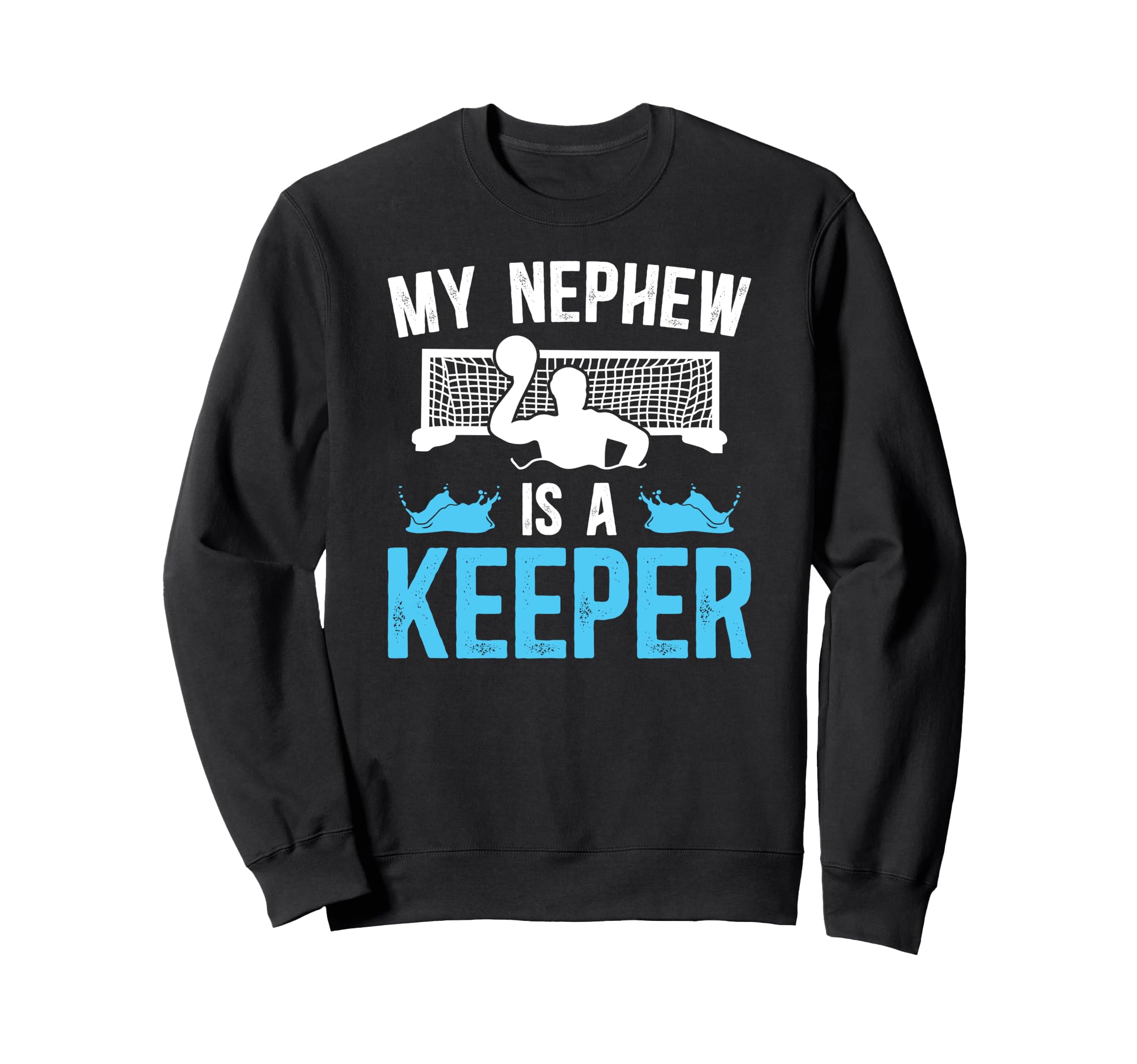Proud Water Polo Goalie Uncle Water Sweatshirt - Unique Graphic Men Women