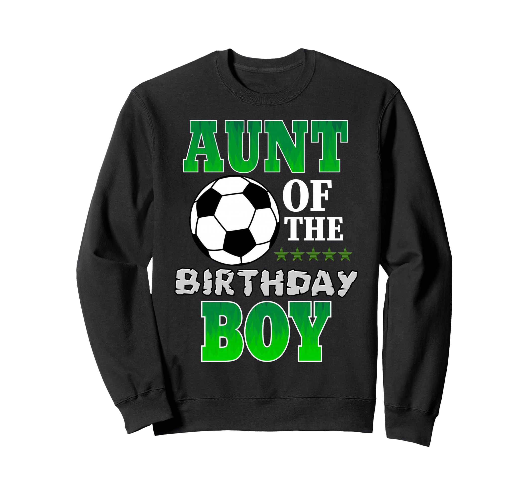 Aunt Birthday Soccer Stars Outfit Sweatshirt - Graphic Print Unisex
