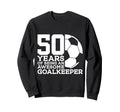 Soccer 50 Years Awesome Soccer Sweatshirt - Streetwear Style Unisex