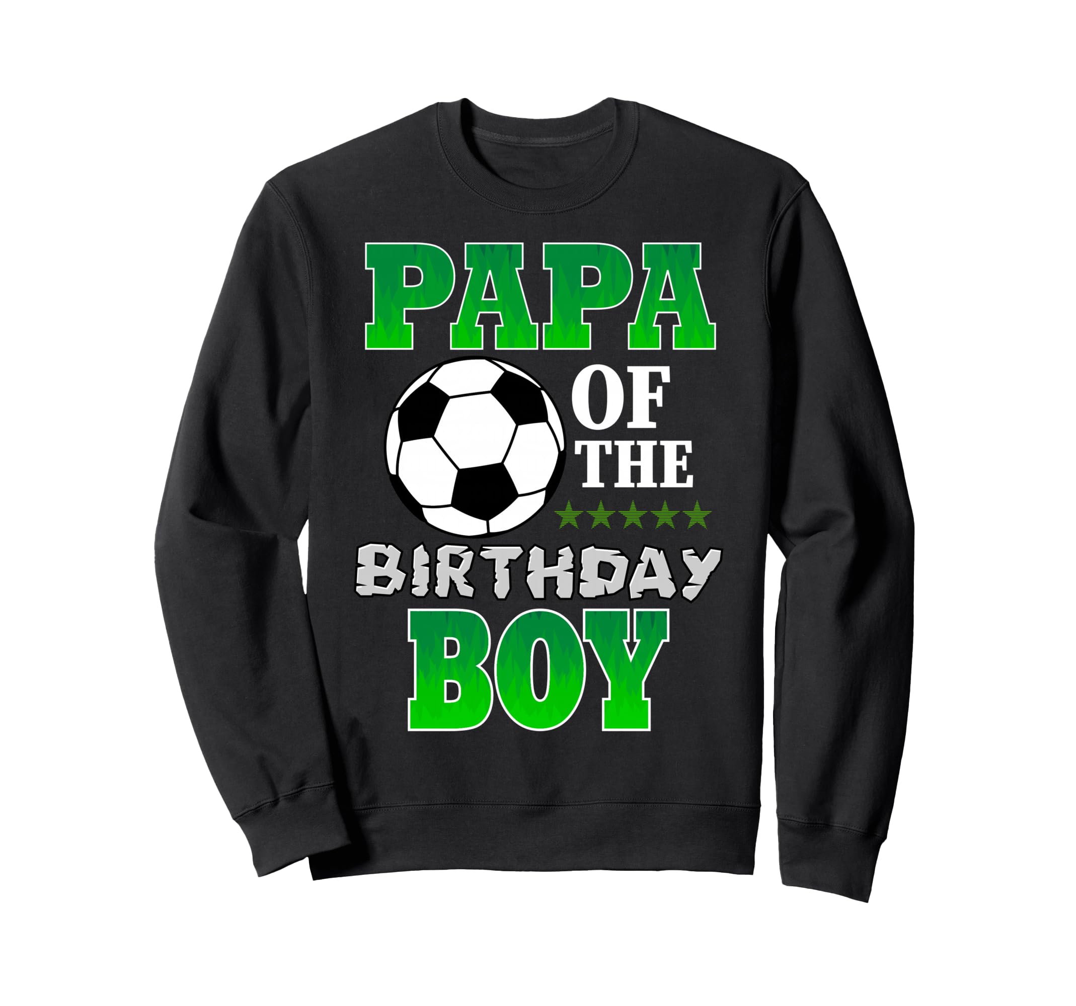 Papa Birthday Soccer Stars Outfit Sweatshirt - Novelty Apparel for Adults