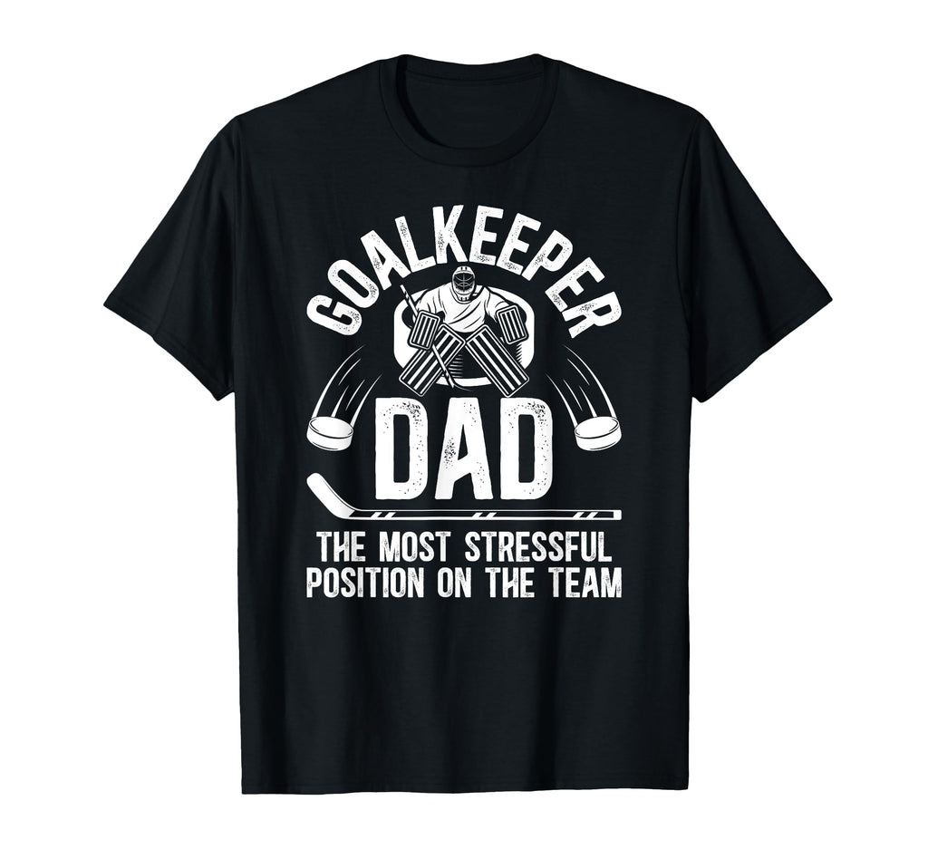 Funny Ice Hockey Goalkeeper Dad T-Shirt - Casual Everyday Wear Unisex