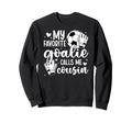 Proud Soccer Goalie Cousin Soccer Sweatshirt - Minimalist Print Unisex