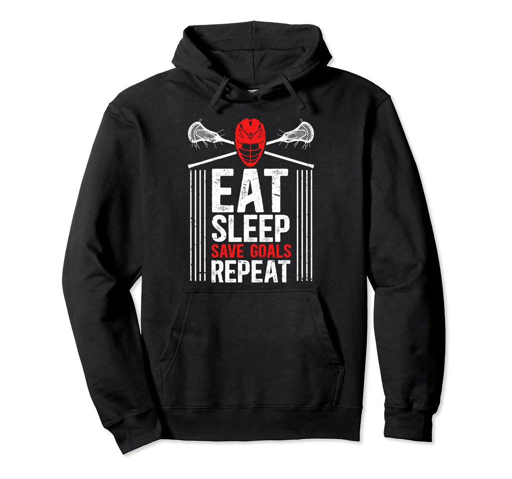 Eat Sleep Save Goals Lacrosse Goalkeeper Hoodie - Minimalist Print Unisex