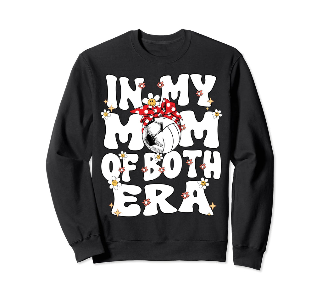 My Mom Both Era Soccer Sweatshirt - Fun Novelty Design for Adults