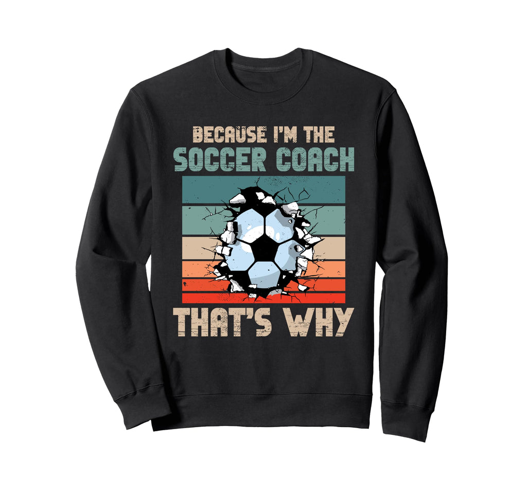 Coaching Soccer Dad Coach Soccer Sweatshirt - Unique Graphic for Adults