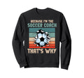 Coaching Soccer Dad Coach Soccer Sweatshirt - Unique Graphic for Adults