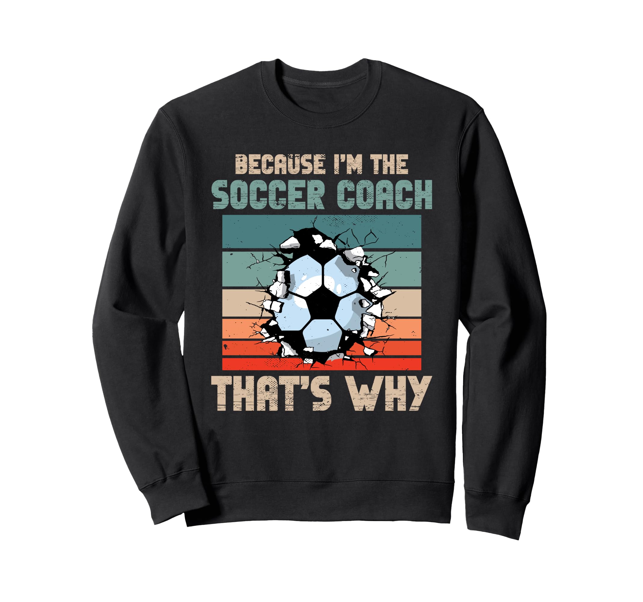 Coaching Soccer Dad Coach Soccer Sweatshirt - Unique Graphic for Adults