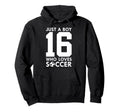 Just Who Loves 16 Years Soccer 16Th Hoodie - Novelty Apparel Men Women