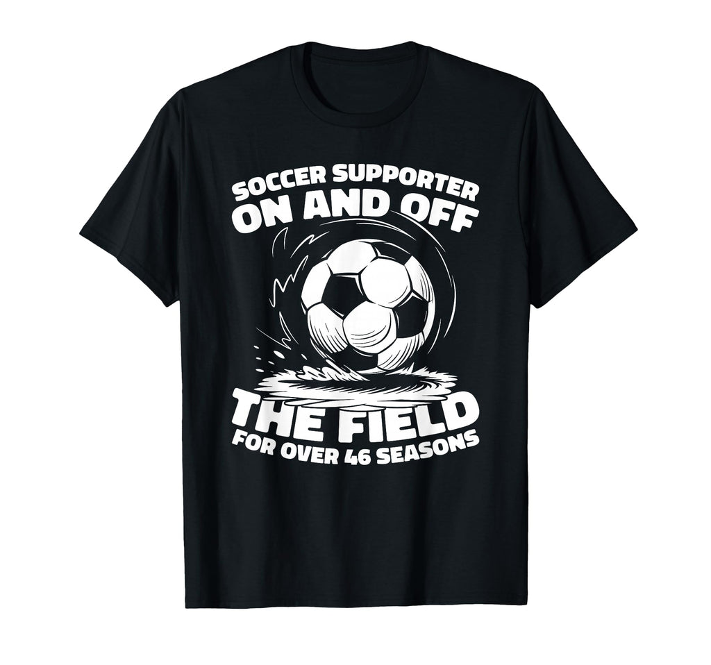 46Th Birthday Player Team Sports Soccer T-Shirt - Graphic Print for Adults