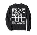 Funny Foosball Table Soccer Play Sweatshirt - Casual Everyday Wear Unisex