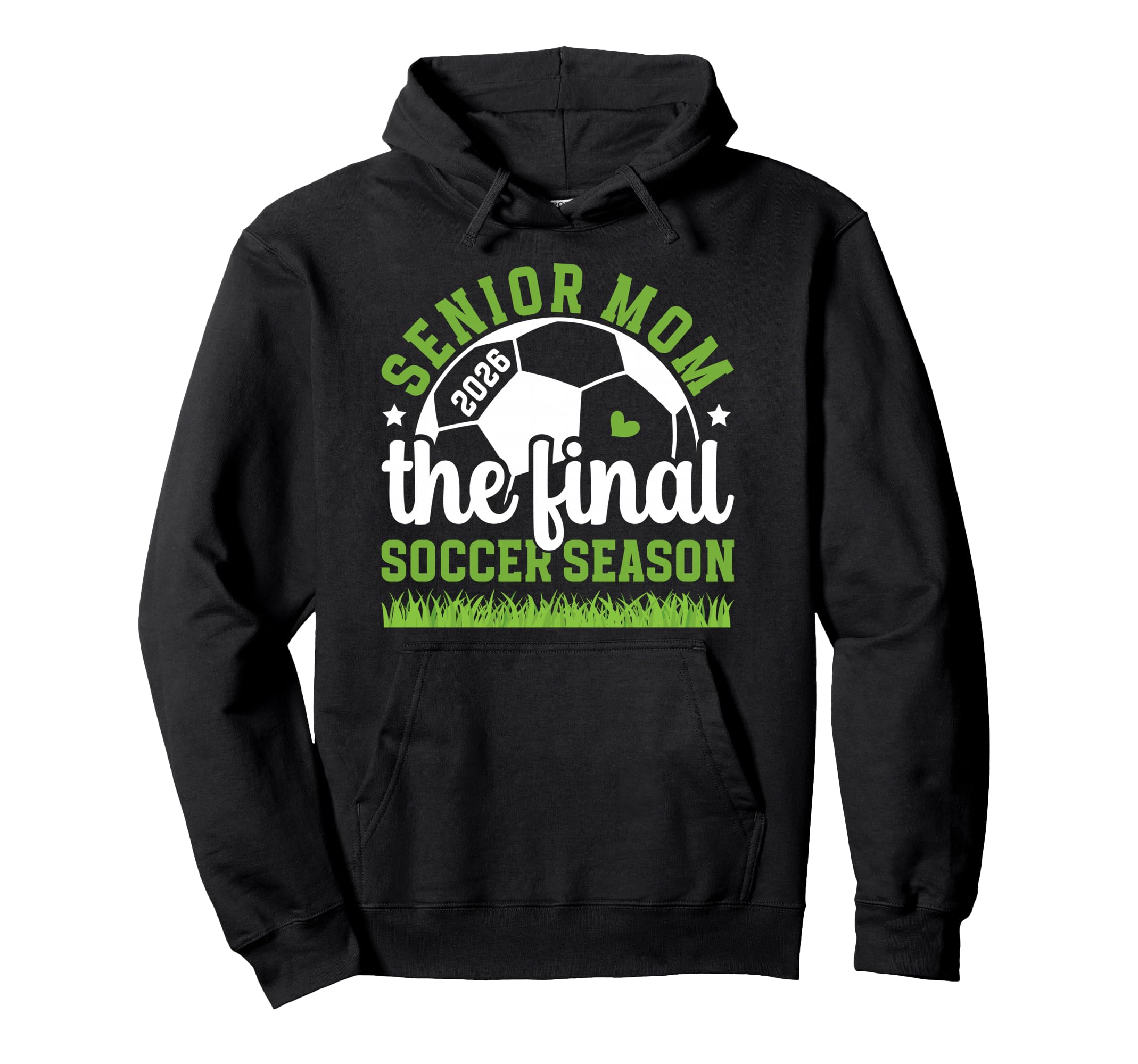 Soccer Senior Mom 2026 Final Soccer Season Hoodie - Trendy Graphic Unisex