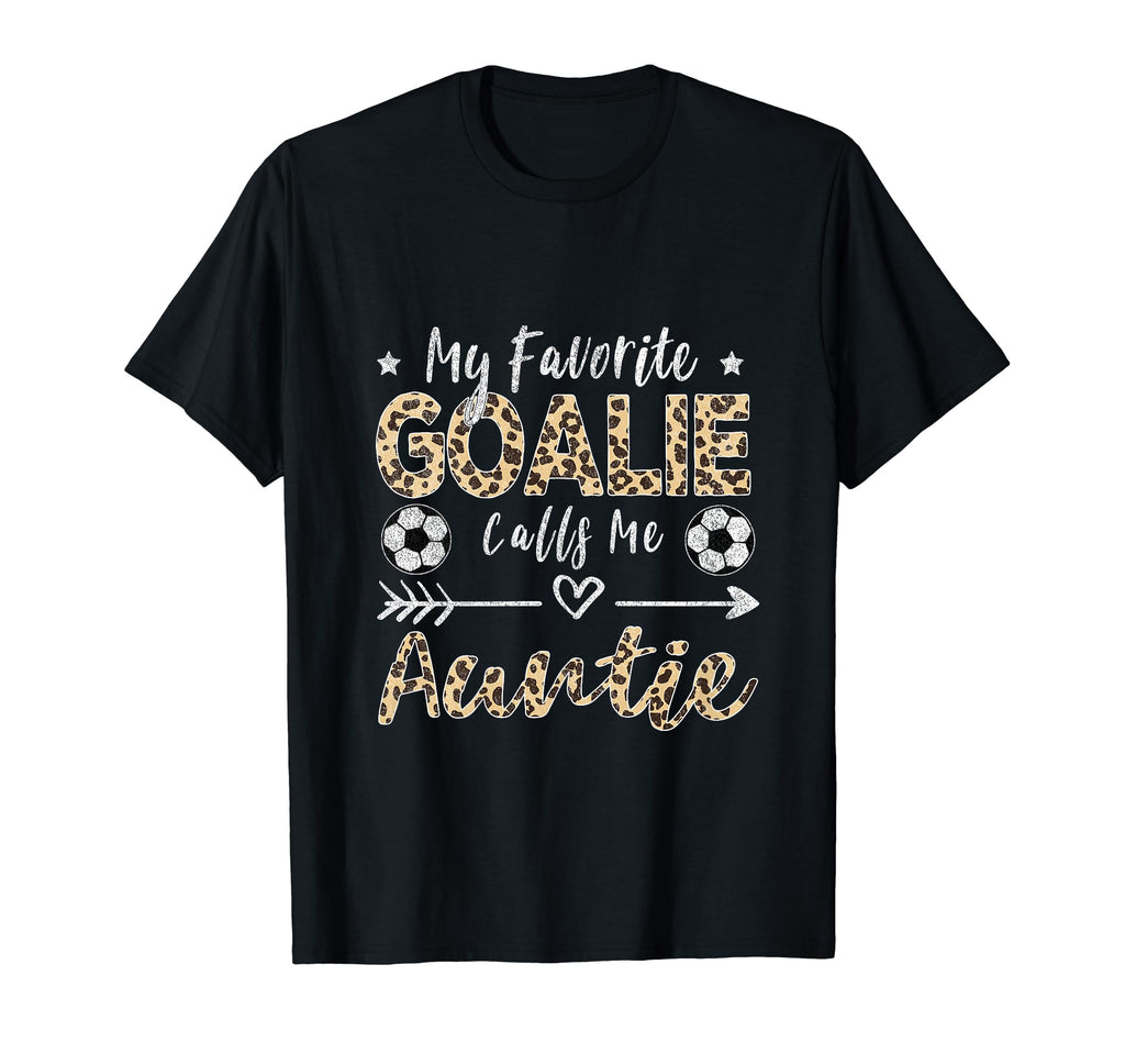 My Favorite Goalie Calls Me Auntie T-Shirt - Trendy Graphic for Adults