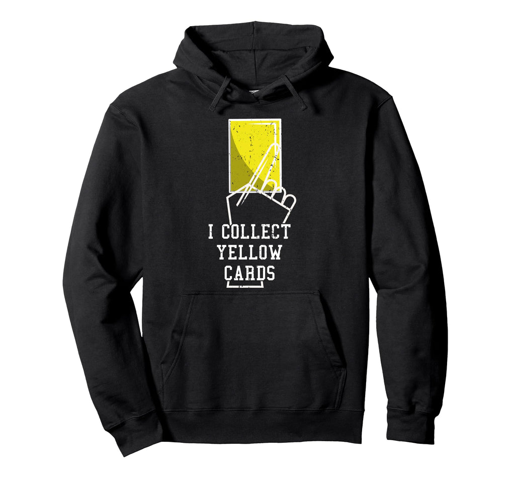 I Collect Yellow Cards Funny Hoodie - Fun Novelty Design for Adults