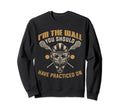 Funny Lacrosse Goalie Lax Goalie Sweatshirt - Novelty Apparel Unisex