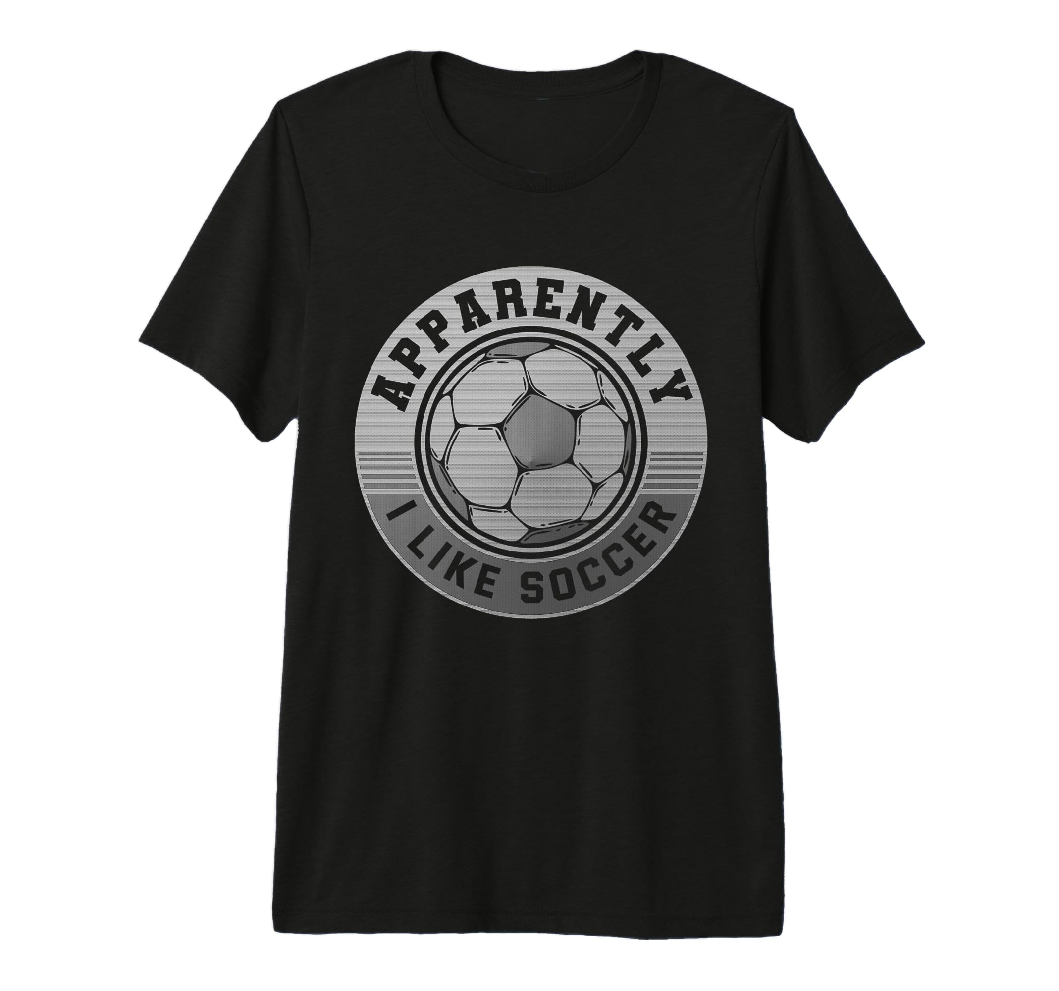 Apparently I Like Soccer Funny Game T-Shirt - Novelty Apparel for Adults