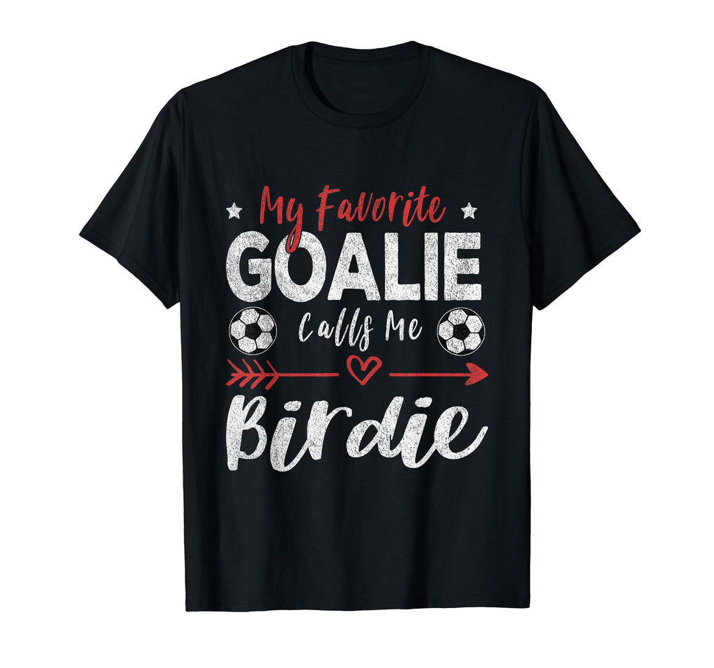 Funny Soccer Goalie Goalkeeper T-Shirt - Casual Everyday Wear Men Women