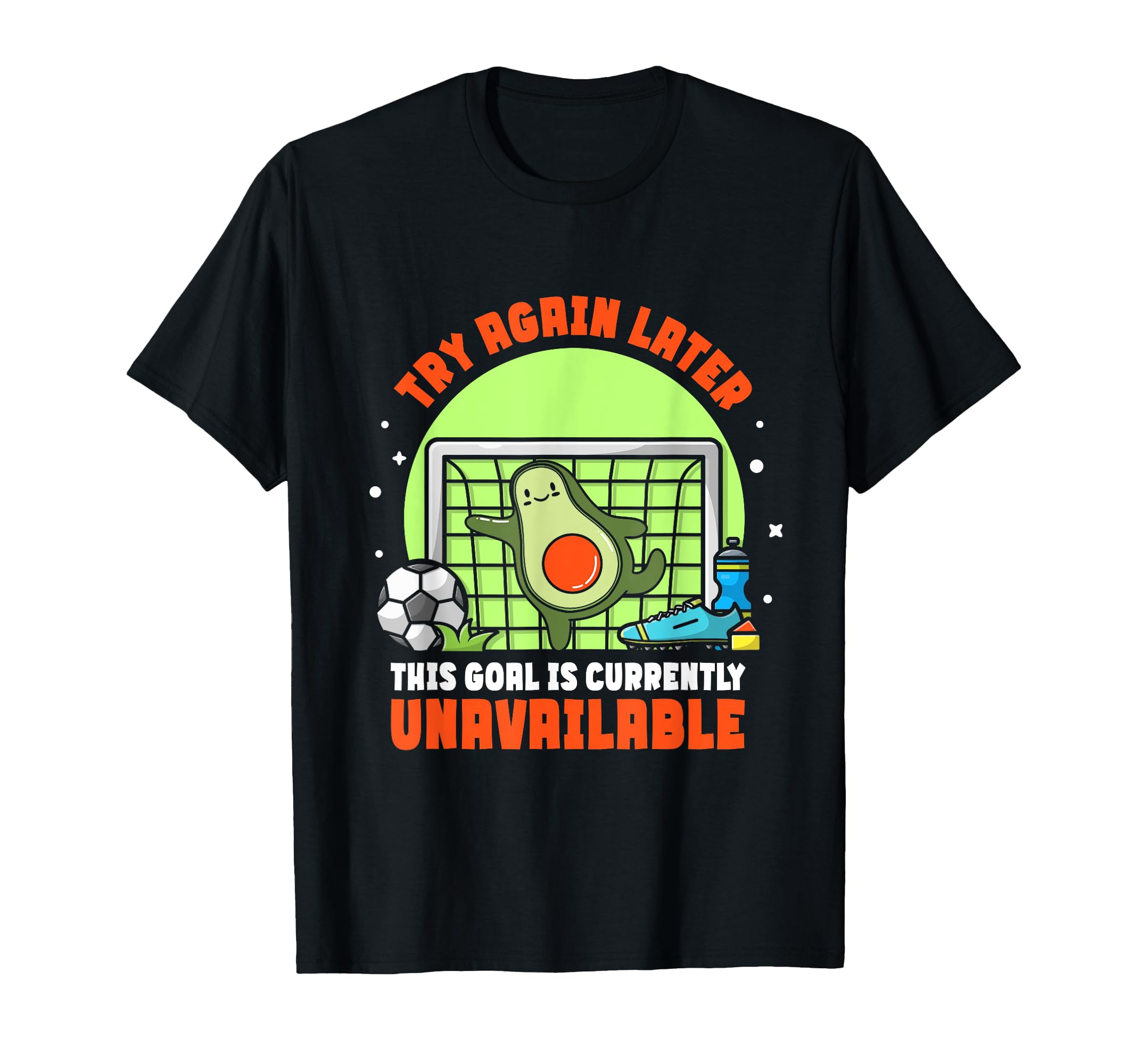 This Goal Is Currently Unavailable T-Shirt - Fun Novelty Design Unisex