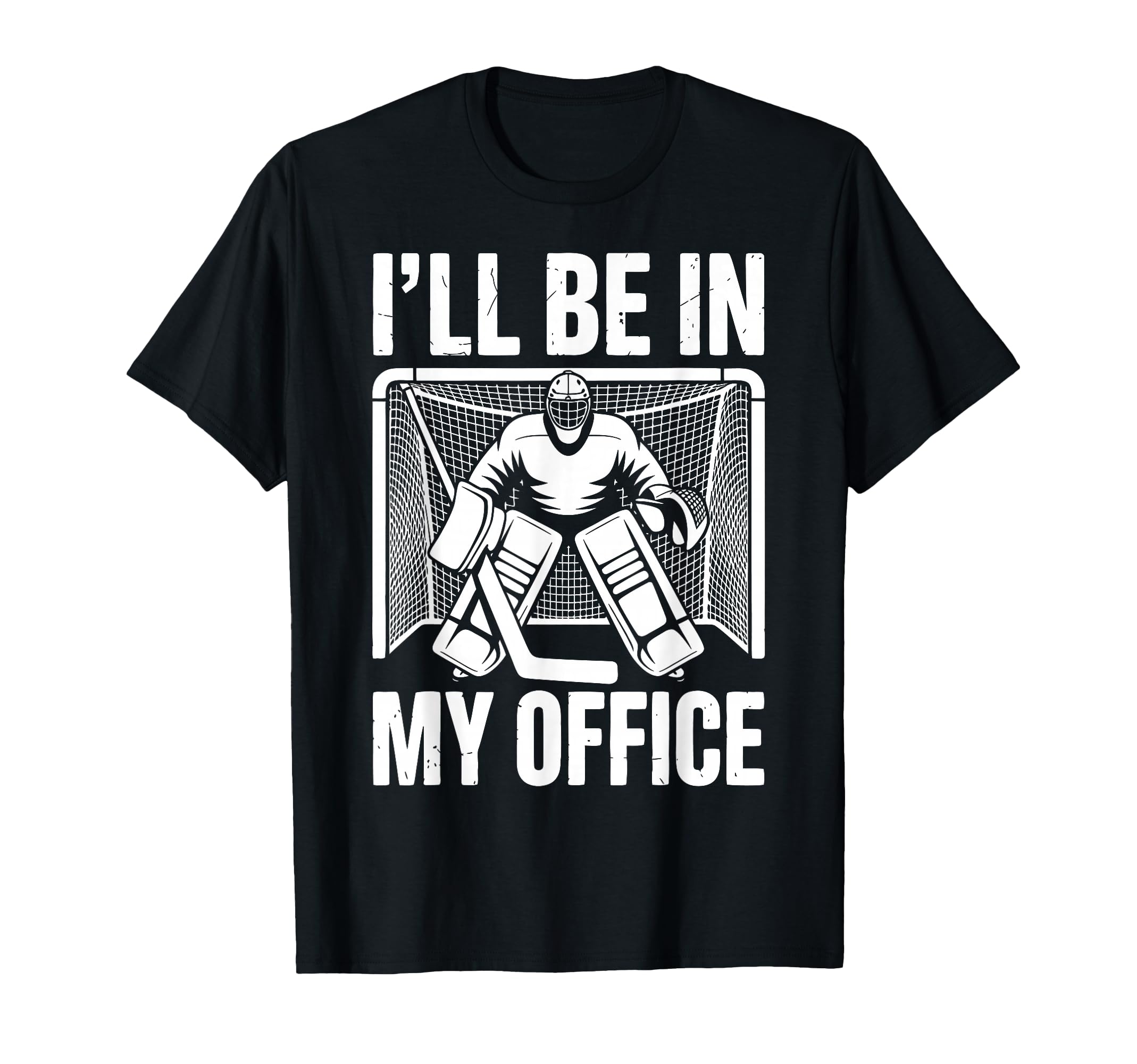 Funny Ice Hockey Goalkeeper Goalie T-Shirt - Novelty Apparel Men Women