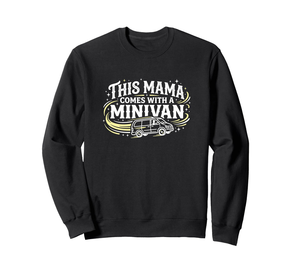This Mama Comes Minivan Soccer Sweatshirt - Minimalist Print Men Women