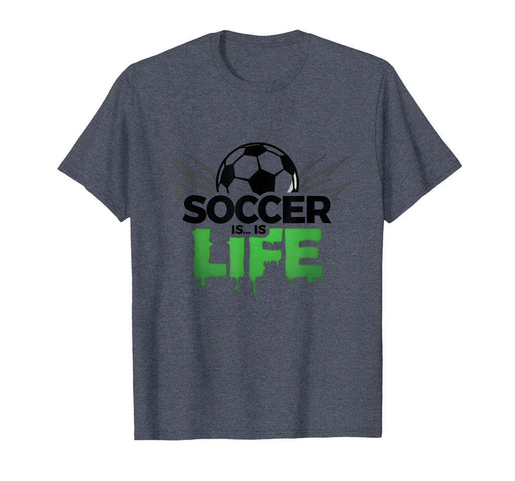 Soccer Is Life Passionate Fan Sports T-Shirt - Trendy Graphic Men Women