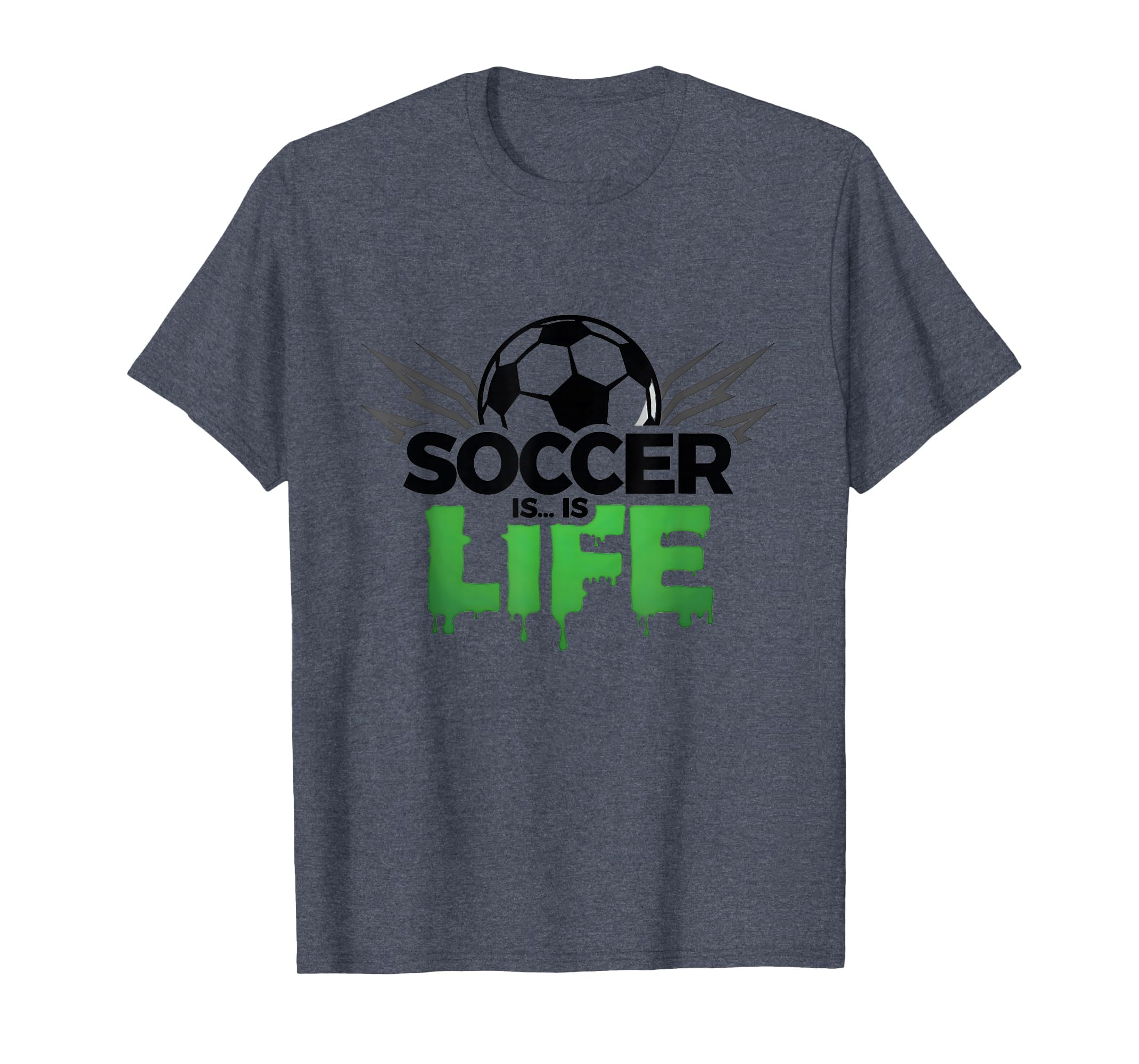 Soccer Is Life Passionate Fan Sports T-Shirt - Trendy Graphic Men Women