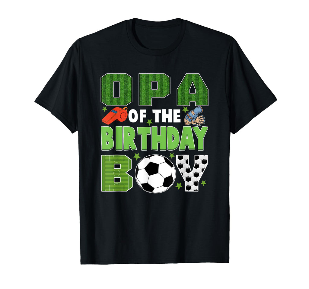 Opa Birthday Soccer Group Family T-Shirt - Fun Novelty Design for Adults