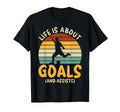 Funny Soccer Life Is About Goals Gift T-Shirt - Custom Art Print Men Women