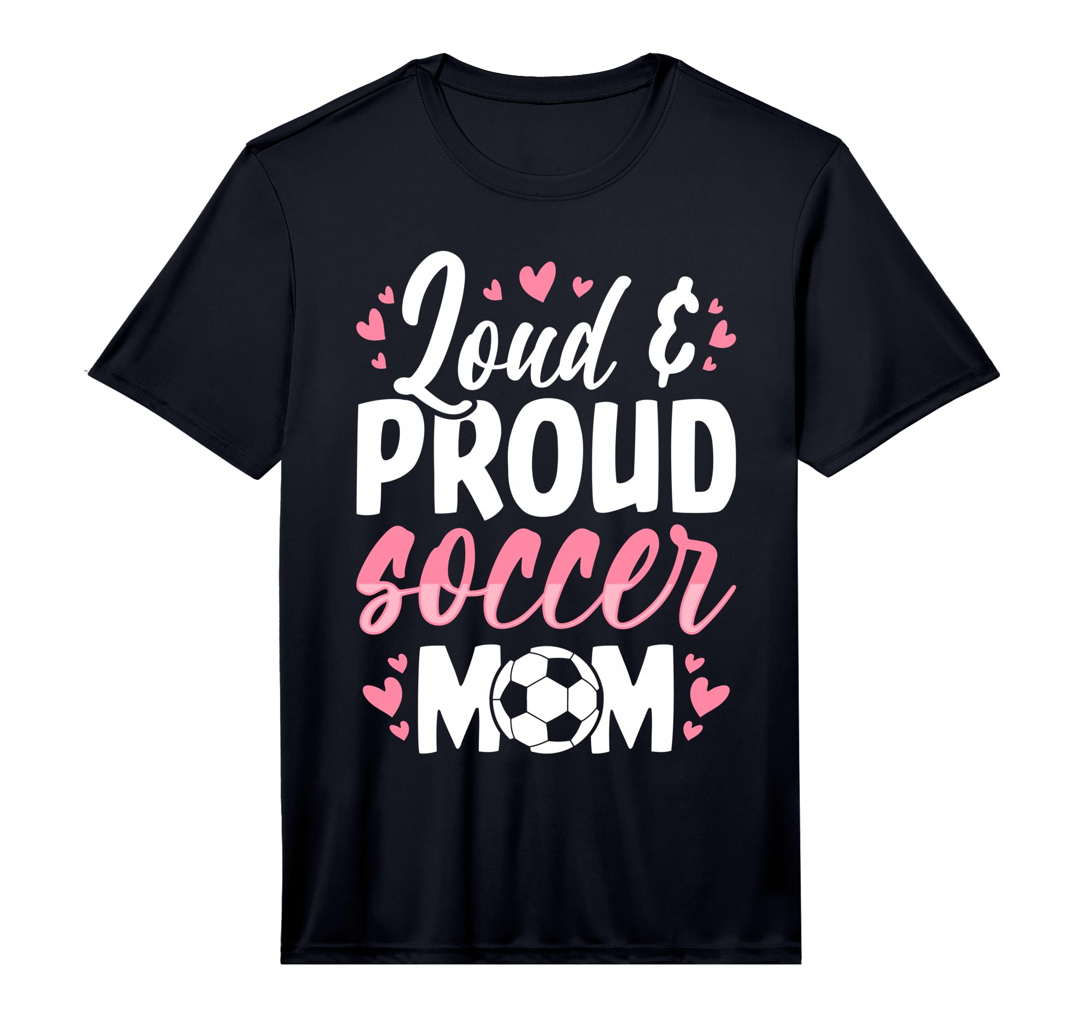Soccer Mom Loud And Proud Soccer Mom T-Shirt - Graphic Print Unisex