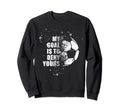 My Goal Is To Deny Yours Soccer Goalie Sweatshirt - Graphic Print Unisex