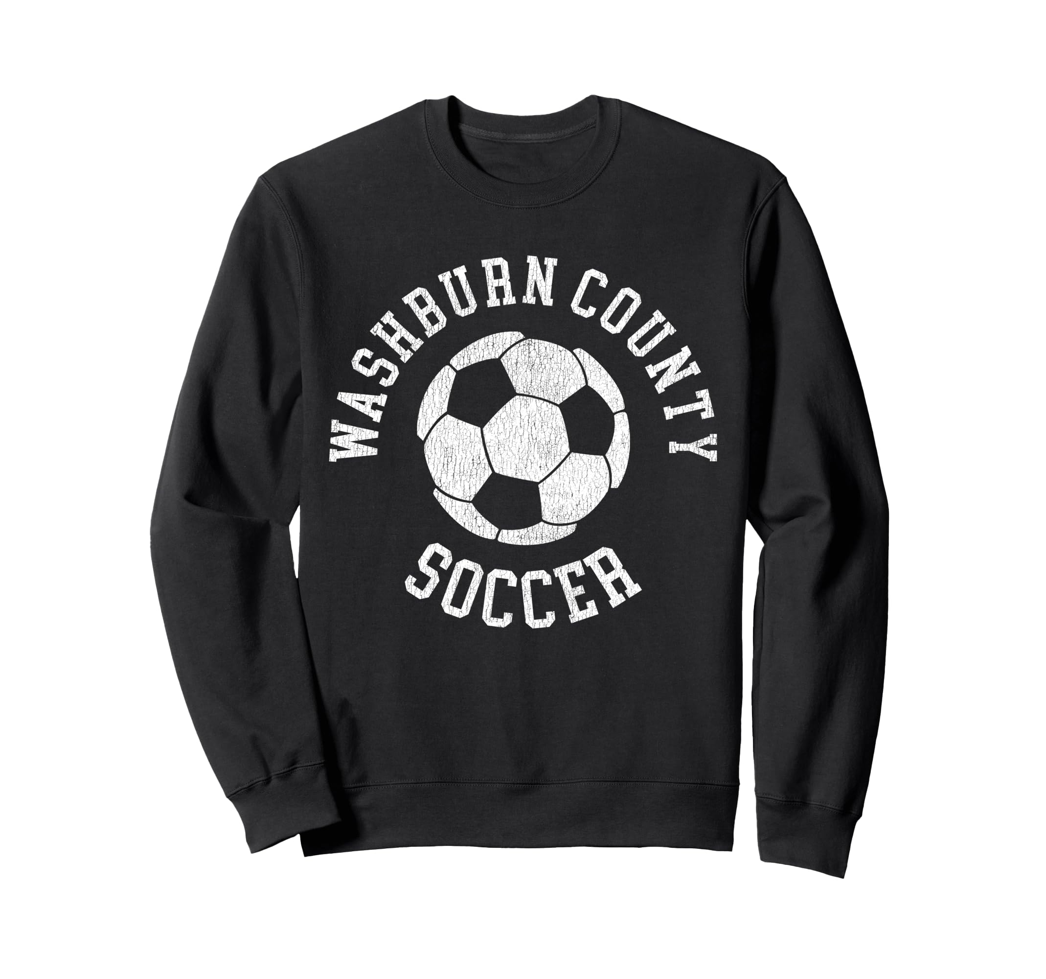 Washburn County Soccer Distressed Sweatshirt - Novelty Apparel for Adults