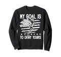 My Goal Is To Deny Yours Lacrosse Sweatshirt - Streetwear Style for Adults
