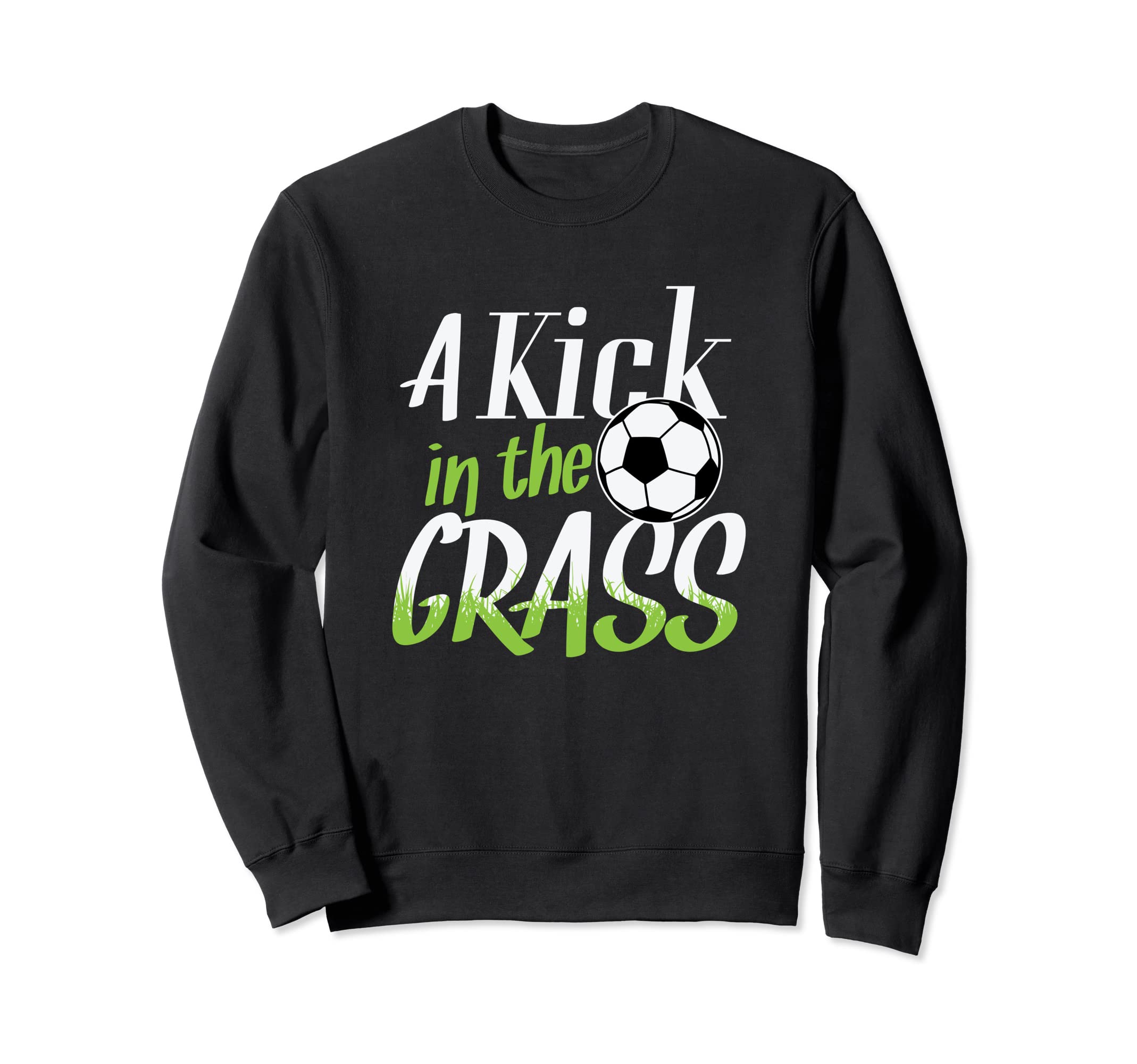Soccer Goal Kick Kick Grass Sweatshirt - Novelty Apparel Men Women