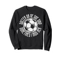 Funny Sports Soccer Or Me Ball Gift Sweatshirt - Minimalist Print Unisex