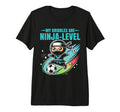 Soccer Ninja My Dribbles Are T-Shirt - Casual Everyday Wear Men Women