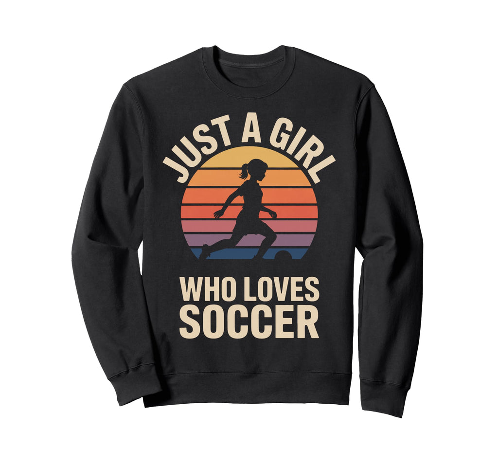 Just Who Loves Soccer Womens Soccer Sweatshirt - Unique Graphic Unisex