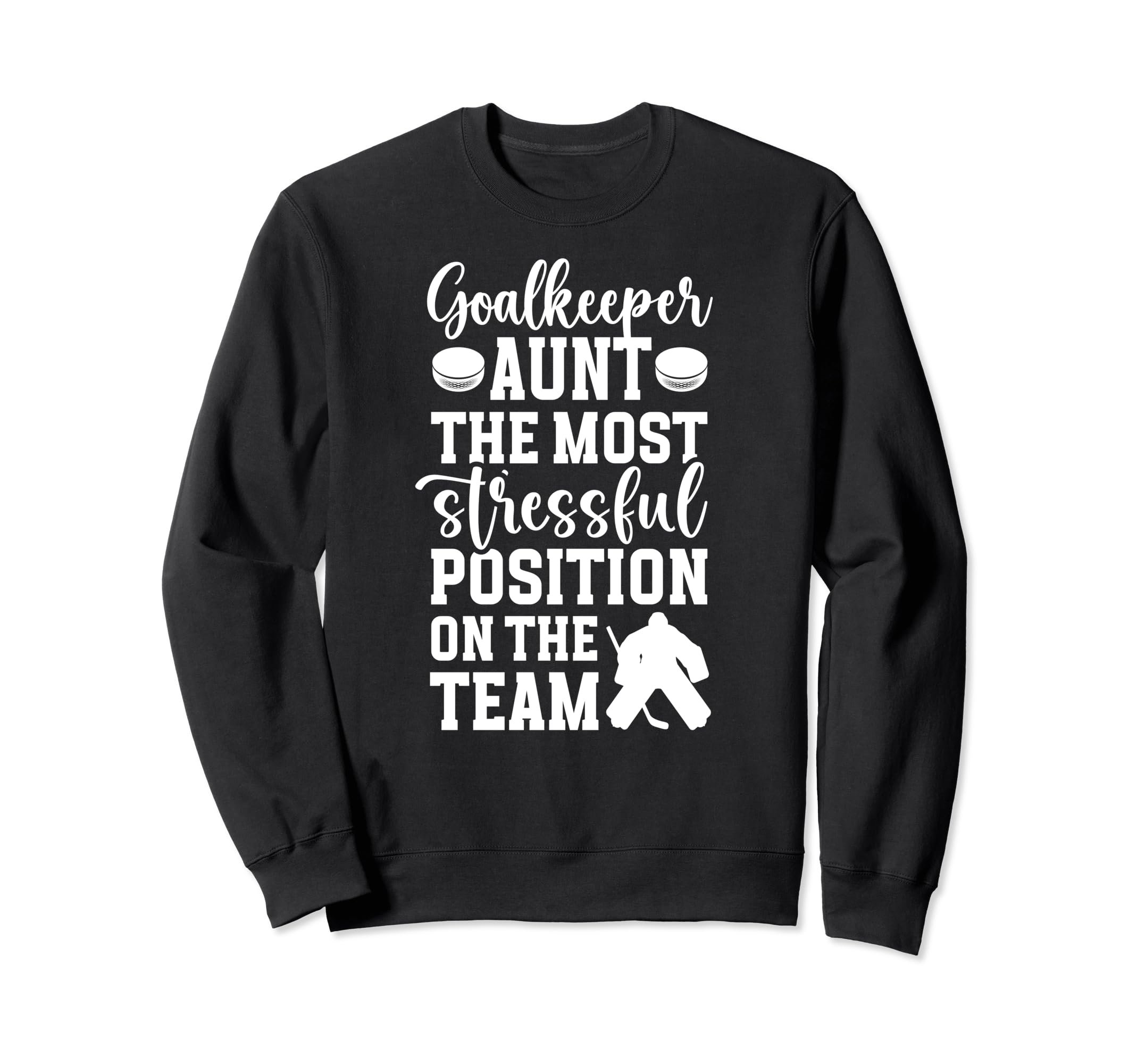 Funny Hockey Goalkeeper Aunt Hockey Sweatshirt - Graphic Print Men Women