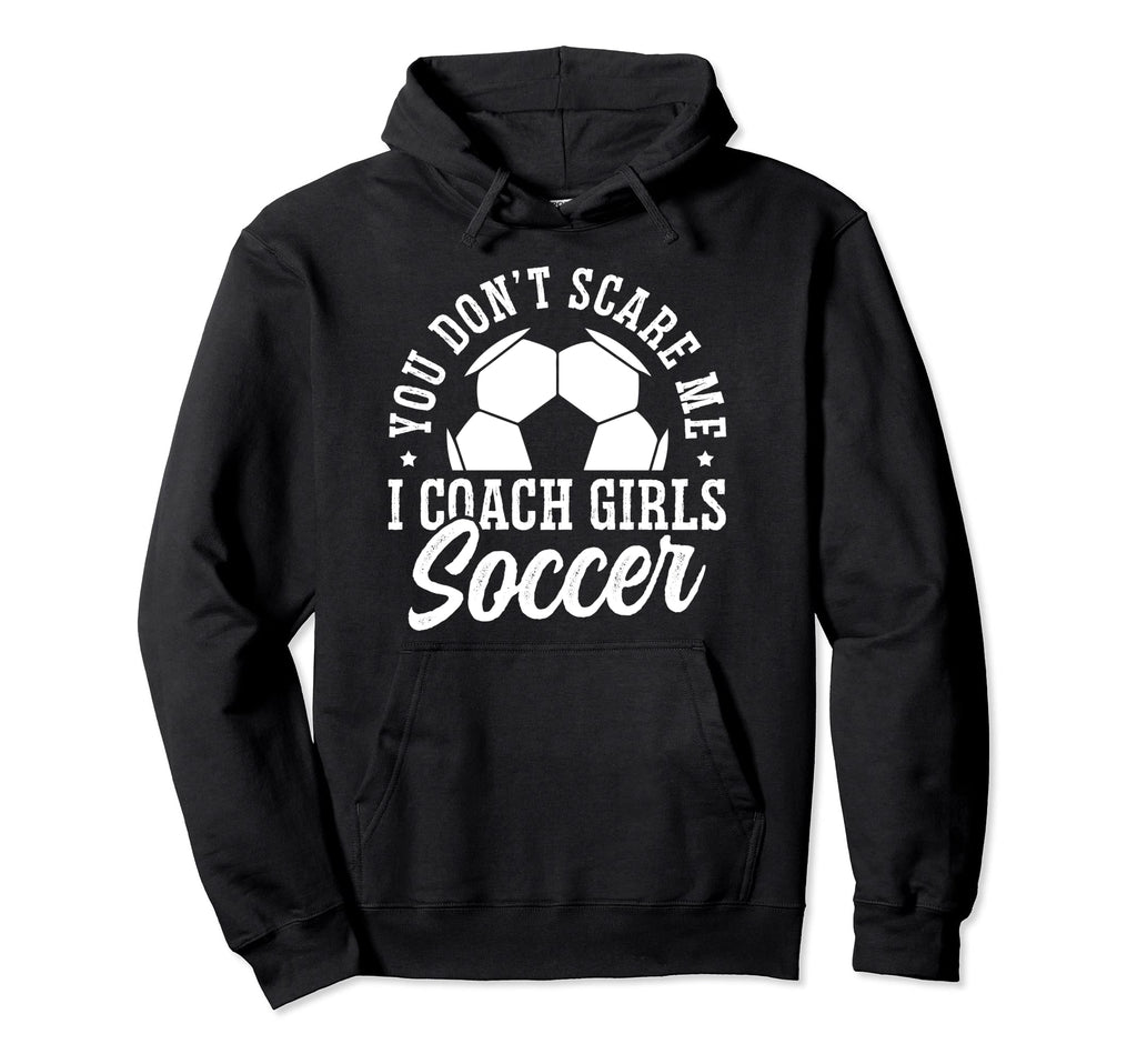 Mens Funny Soccer Coach You Dont Hoodie - Casual Everyday Wear for Adults