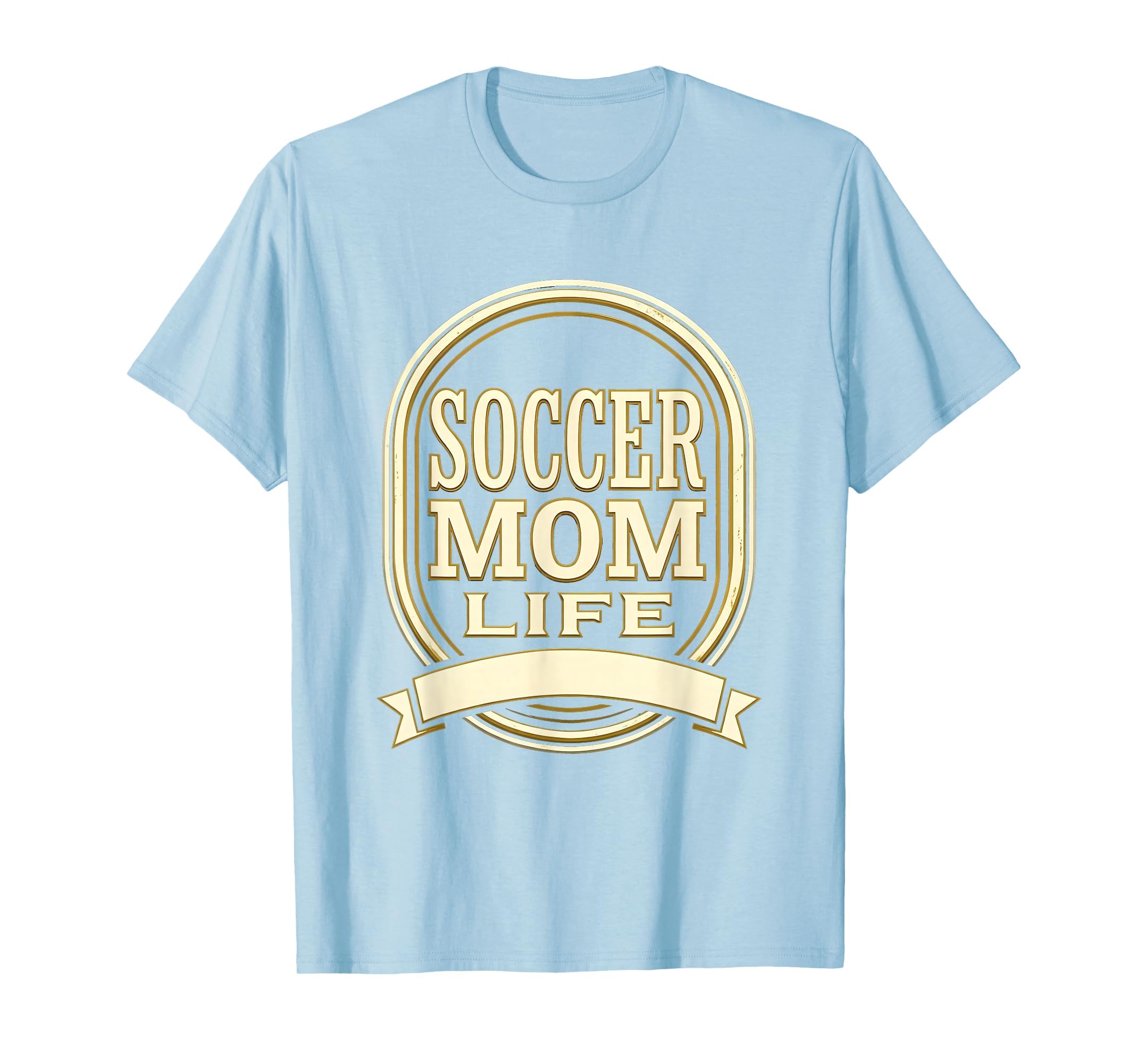 Soccer Mom Life Sports Moms T-Shirt - Novelty Apparel Men Women