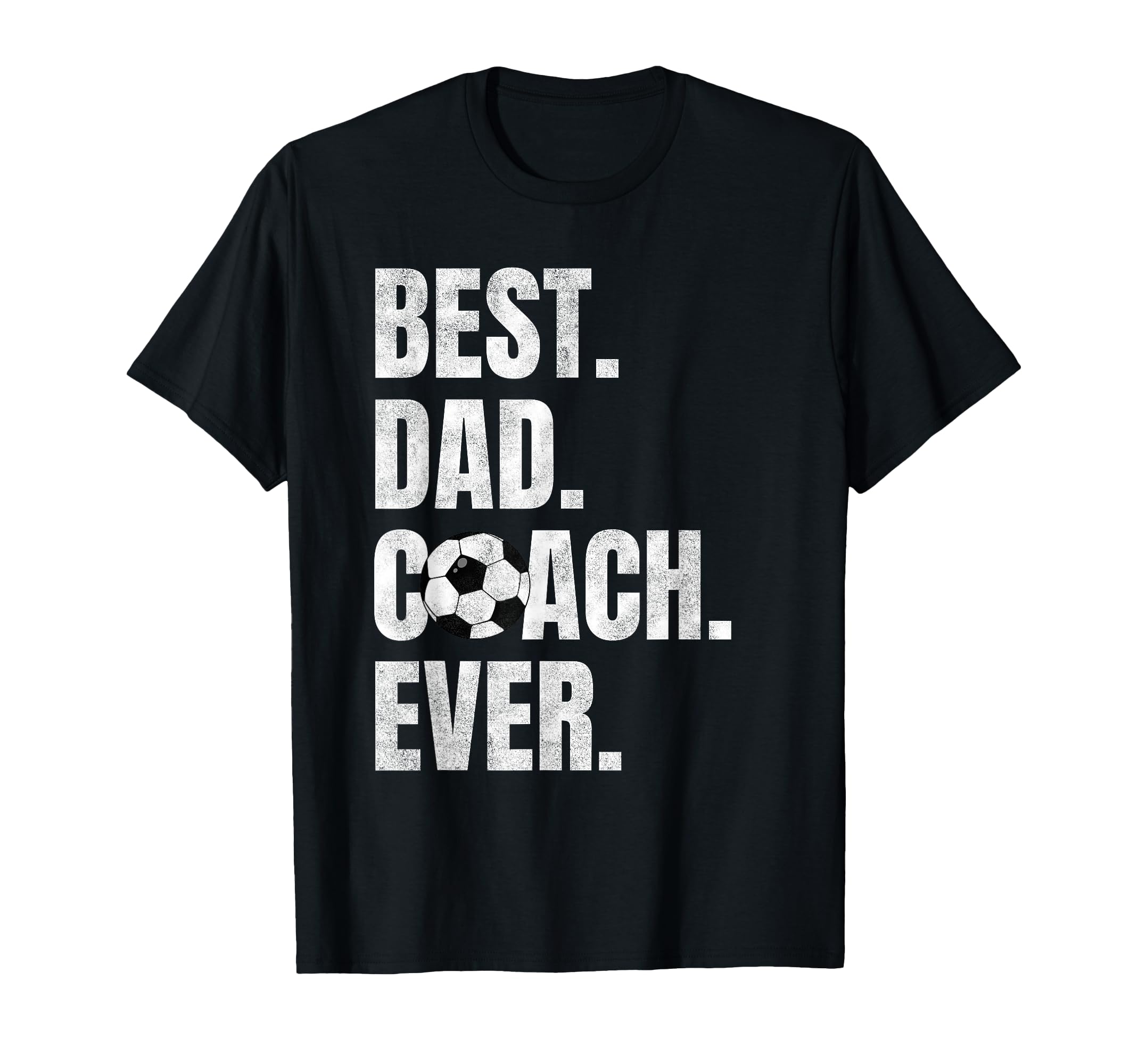 Best Dad Coach Ever Funny Soccer T-Shirt - Streetwear Style Men Women