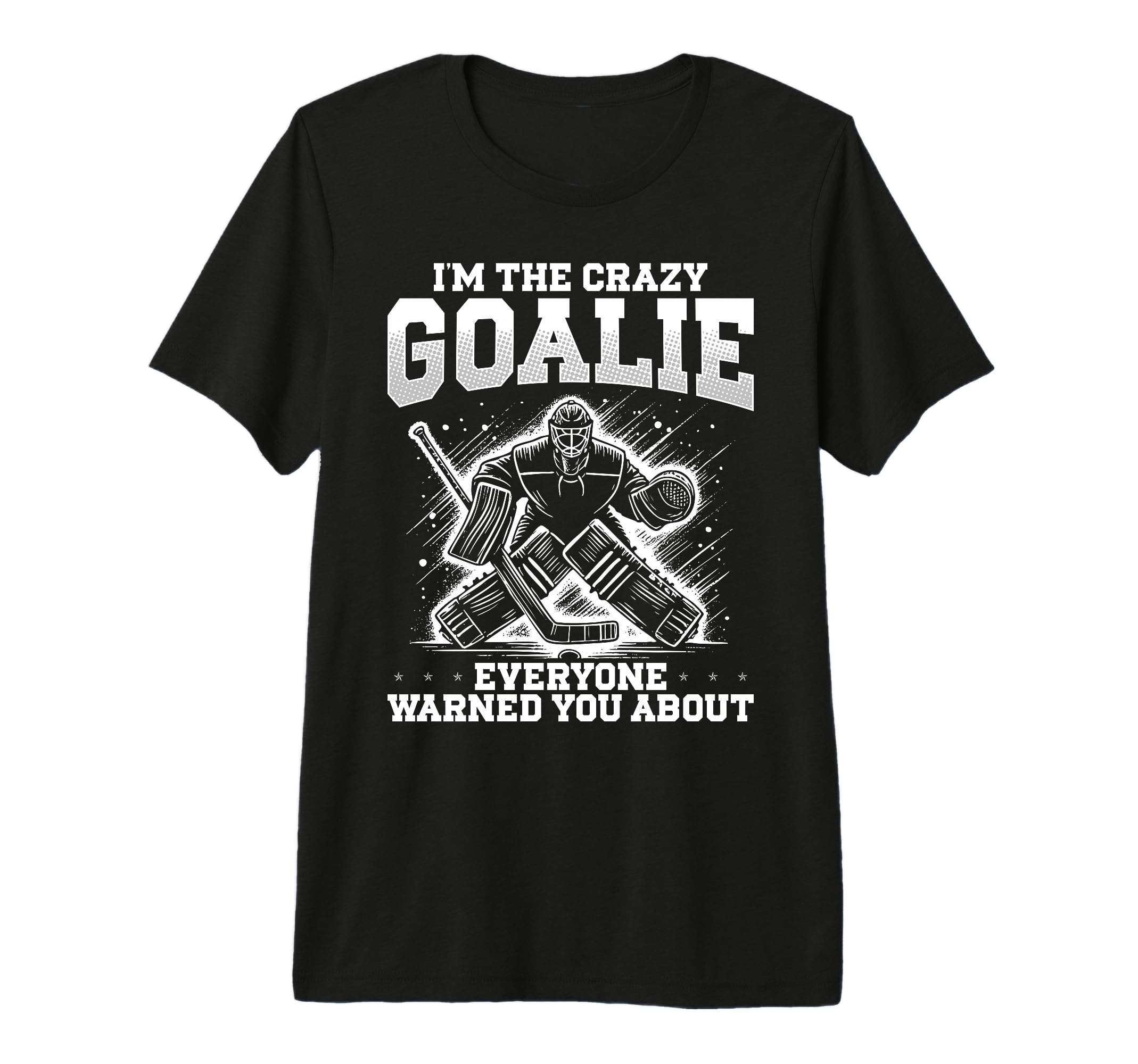 Im Crazy Goalie Ice Hockey Goalie T-Shirt - Aesthetic Graphic for Adults
