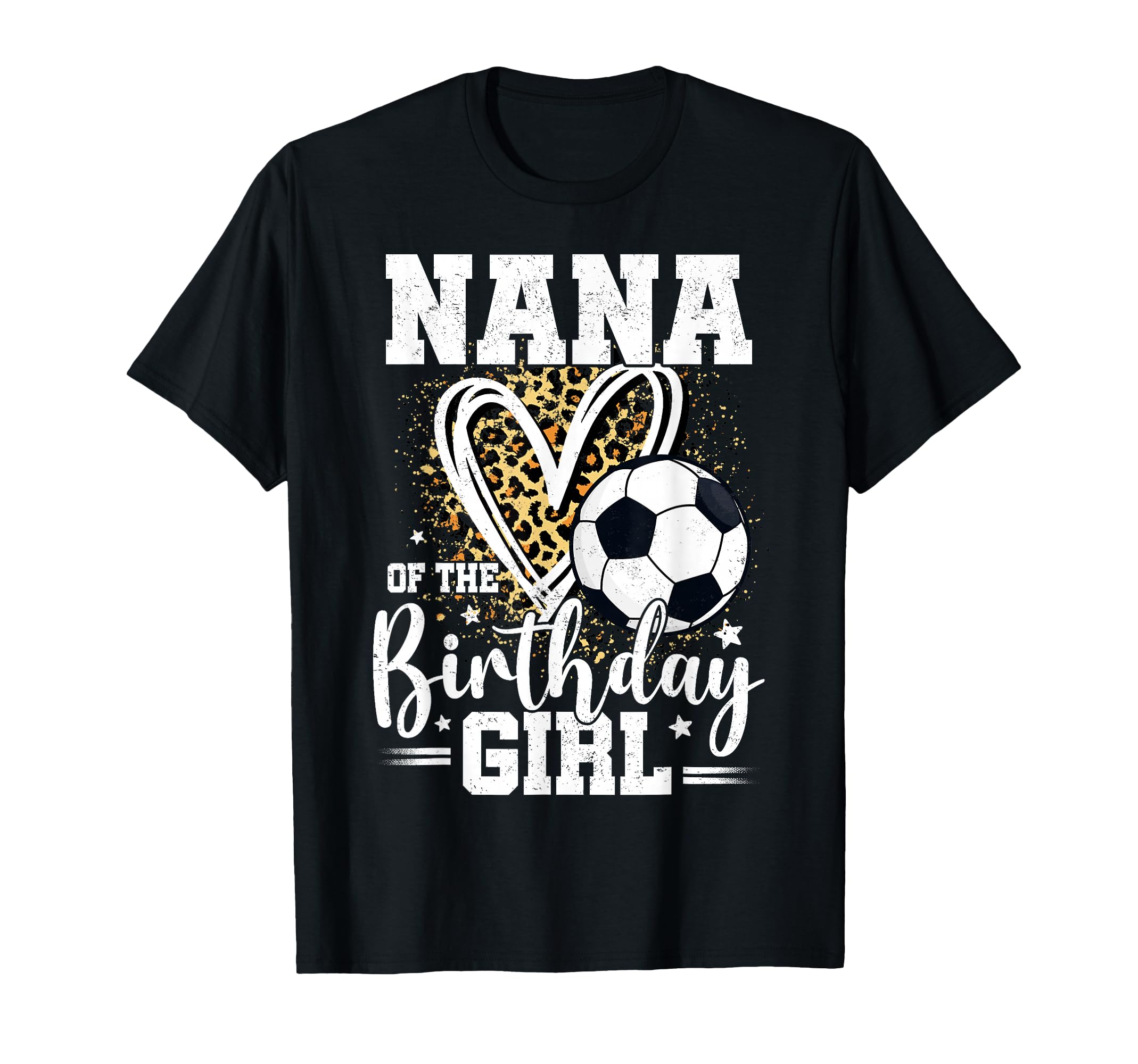 Nana Birthday Soccer Ball Nana T-Shirt - Casual Everyday Wear Unisex