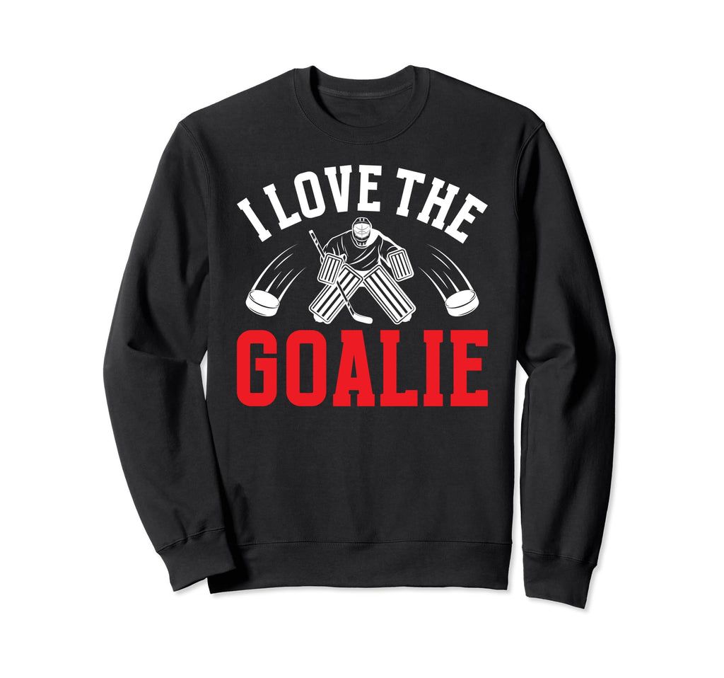 I Love Hockey Goalie Mama Hockey Sweatshirt - Fun Novelty Design Men Women