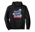 Funny Sports Mama Soccer Moms Club Hoodie - Minimalist Print Men Women