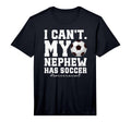 Mens My Nephew Has Soccer Aunt Soccer T-Shirt - Novelty Apparel Unisex