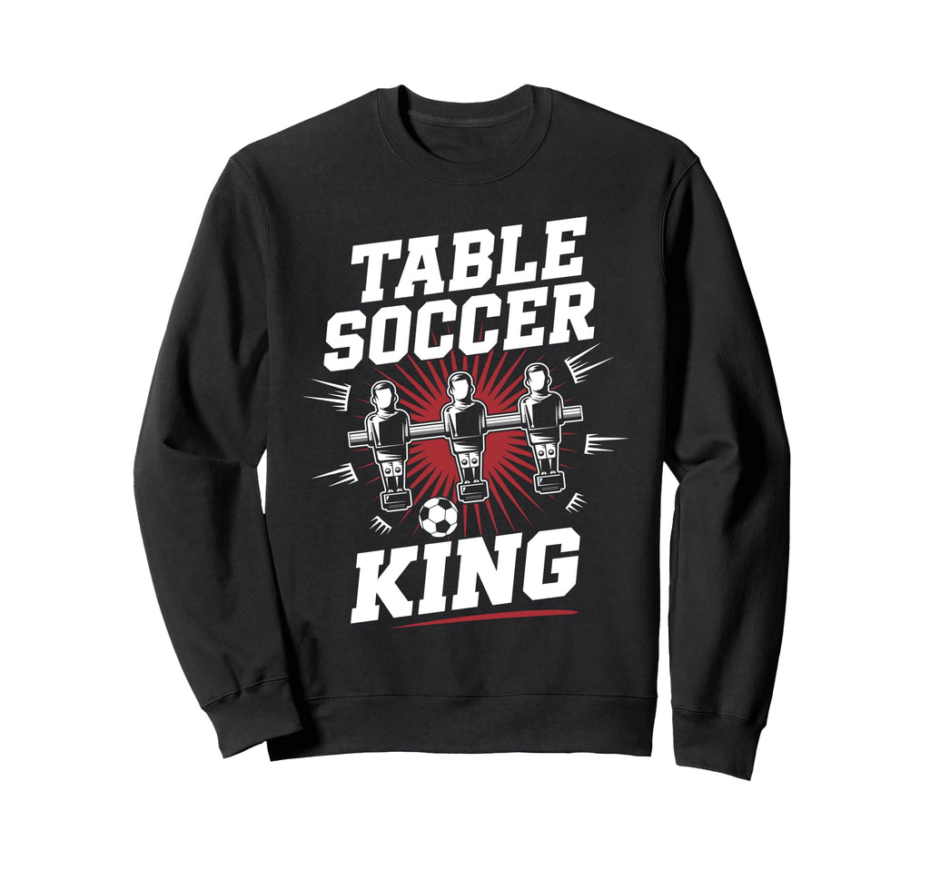 Table Soccer King Foosball Soccer Sweatshirt - Aesthetic Graphic Men Women