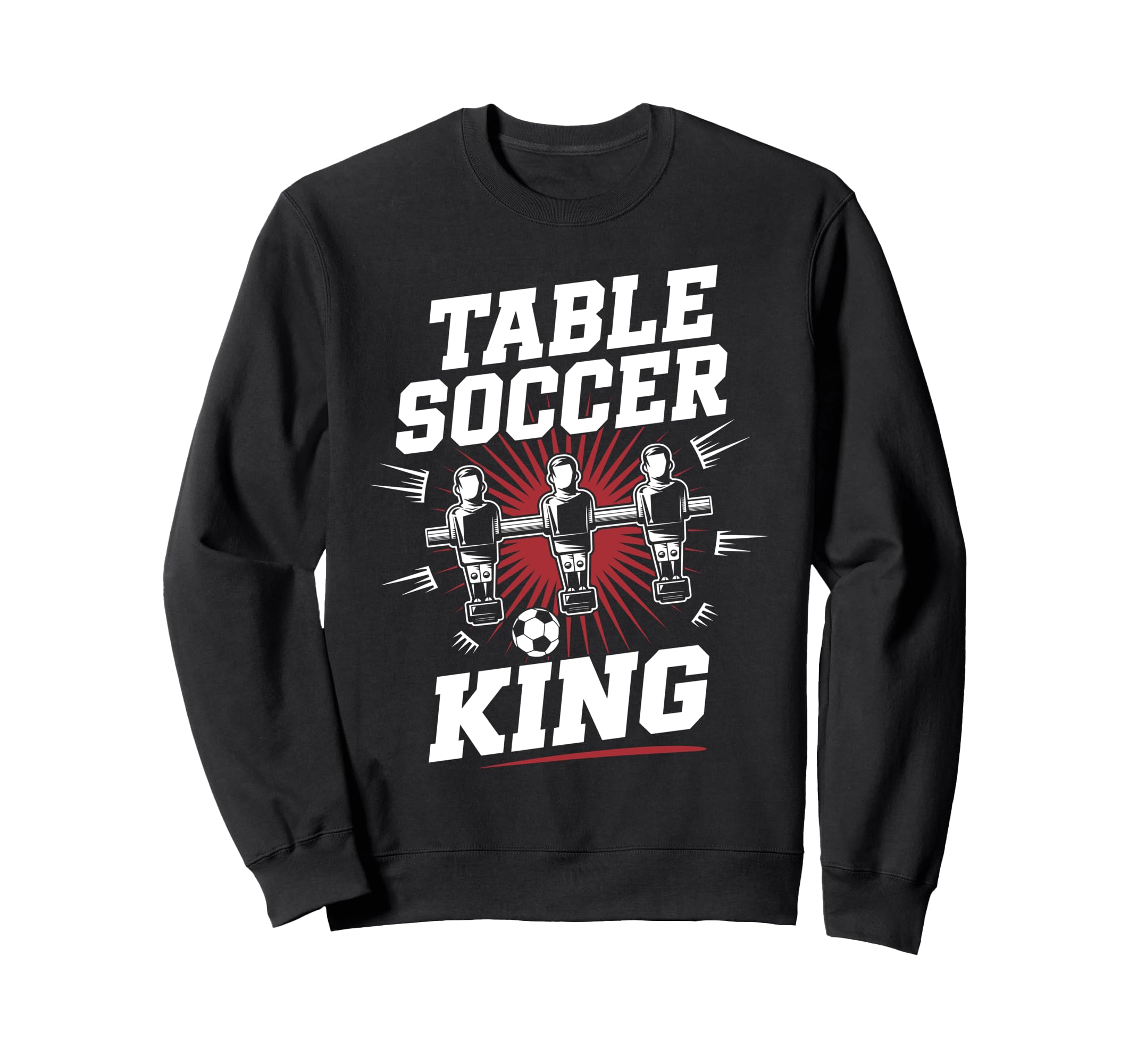 Table Soccer King Foosball Soccer Sweatshirt - Aesthetic Graphic Men Women
